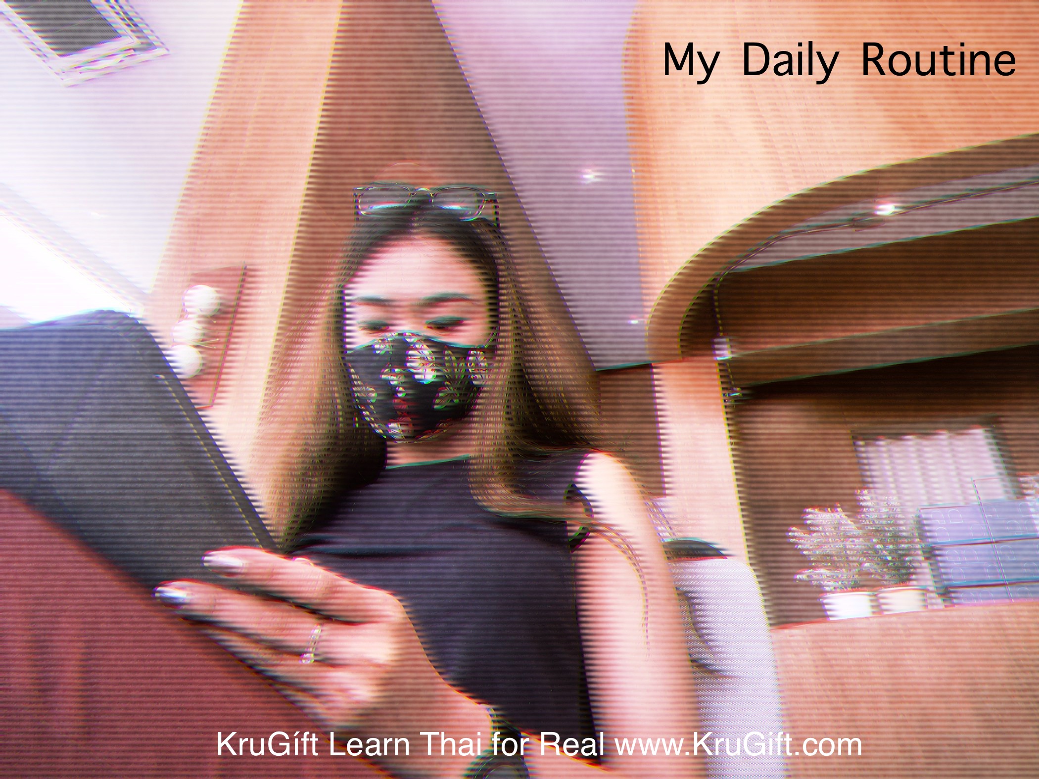 Learn Thai_Daily Routine_KruGift